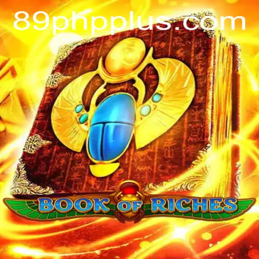 Discover the Intriguing World of BookofRiches: A Journey Into Excitement and Adventure