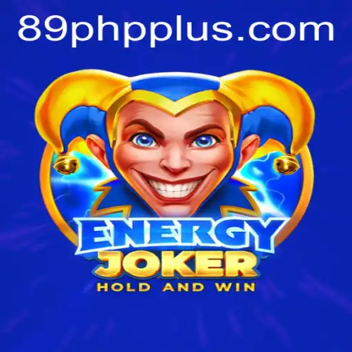 Discover the Thrilling World of EnergyJoker and the Excitement of 89PHP